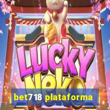 bet718 plataforma